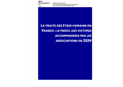 LA TRAITE DES ÊTRES HUMAINS EN  FRANCE : LE PROFIL DES VICTIMES  ACCOMPAGNÉES PAR LES  ASSOCIATIONS EN 2024