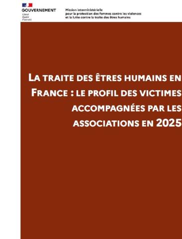 La traite des êtres humains en France : profil des victimes accompagnées par les associations en 2025, par la Miprof